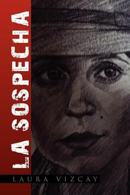 La Sospecha - Laura Vizcay - cover