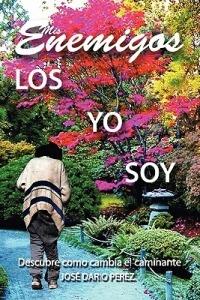Mis Enemigos - Jose Dario Perez - cover