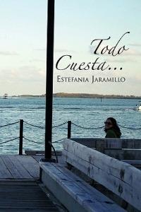 Todo Cuesta... - Estefania Jaramillo - cover