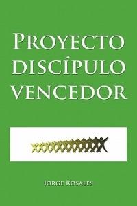 Proyecto Discipulo Vencedor - Jorge Rosales - cover