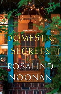 Domestic Secrets - Rosalind Noonan - cover