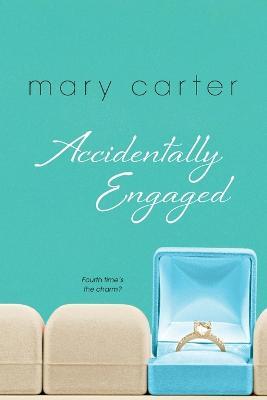 Accidentally Engaged - Mary Carter - cover