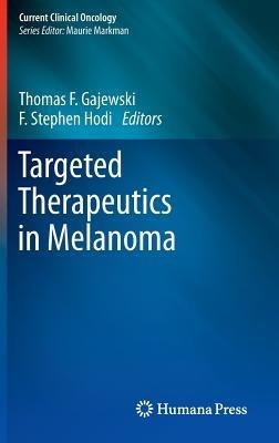 Targeted Therapeutics in Melanoma - cover
