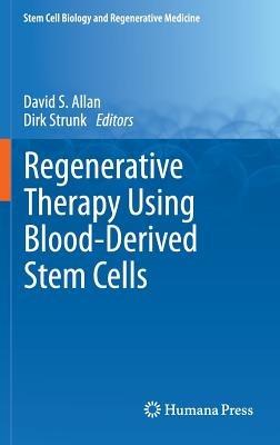 Regenerative Therapy Using Blood-Derived Stem Cells - cover