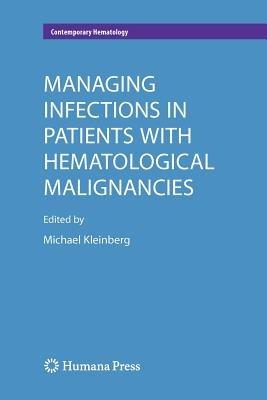 Managing Infections in Patients With Hematological Malignancies - cover