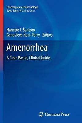 Amenorrhea: A Case-Based, Clinical Guide - cover