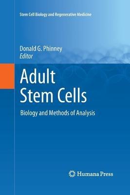 Adult Stem Cells: Biology and Methods of Analysis - cover