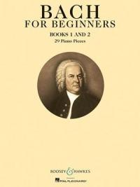 Bach for Beginners Books 1 & 2: 29 Piano Pieces - cover