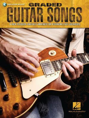 Graded Guitar Songs: 9 Rock Classics Carefully Arranged for Beginning-Level Guitarists - cover