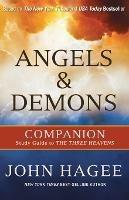 ANGELS AND DEMONS: A Companion to The Three Heavens - John Hagee - cover