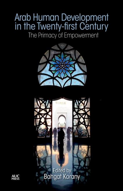 Arab Human Development in the Twenty-first Century