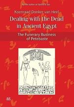 Dealing with the Dead in Ancient Egypt: The Funerary Business of Petebaste