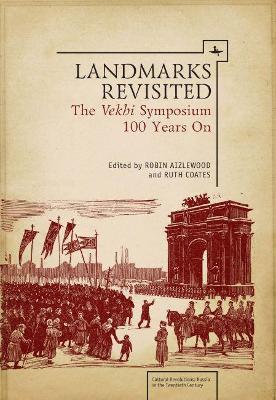 Landmarks Revisited: The Vekhi Symposium One Hundred Years On - cover