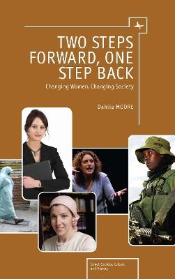 Two Steps Forward, One Step Back: Changing Women, Changing Society - Dahlia Moore - cover