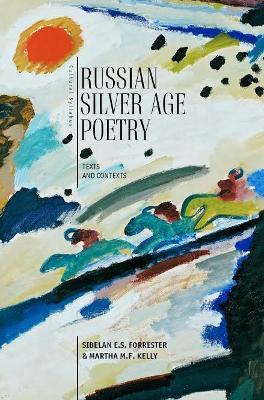 Russian Silver Age Poetry: Texts and Contexts - cover