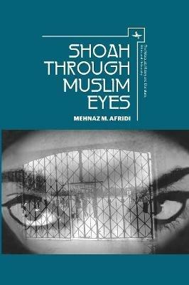 Shoah through Muslim Eyes - Mehnaz M. Afridi - cover