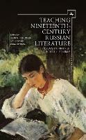 Teaching Nineteenth-Century Russian Literature: Essays in Honor of Robert L. Belknap - cover