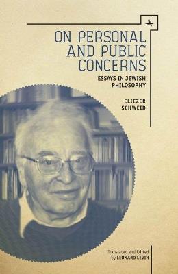 On Personal and Public Concerns: Essays in Jewish Philosophy - Eliezer Schweid - cover