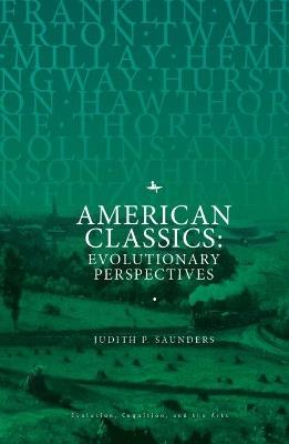 American Classics: Evolutionary Perspectives - Judith P. Saunders - cover