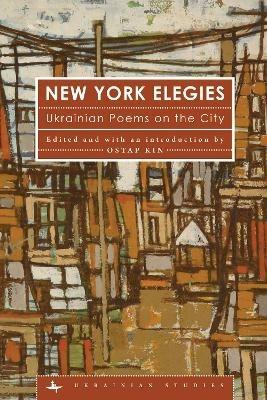 New York Elegies: Ukrainian Poems on the City - cover