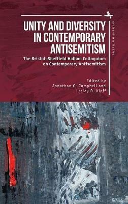 Unity and Diversity in Contemporary Antisemitism: The BristolSheffield Hallam Colloquium on Contemporary Antisemitism - cover