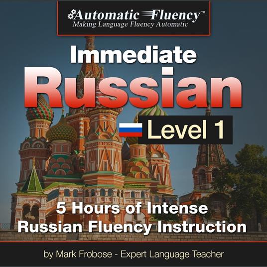 Automatic Fluency® Immediate Russian Level 1
