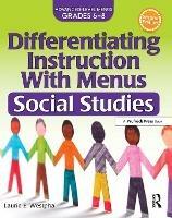 Differentiating Instruction With Menus: Social Studies (Grades 6-8) - Laurie E. Westphal - cover