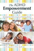 The ADHD Empowerment Guide: Identifying Your Child's Strengths and Unlocking Potential - James W. Forgan,Mary Anne Richey - cover