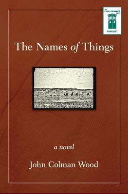 The Names of Things - John Colman Wood - cover