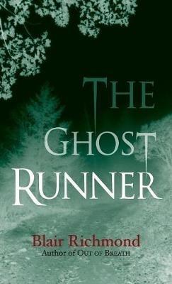 The Ghost Runner: The Lithia Trilogy, Book 2 - Blair Richmond - cover