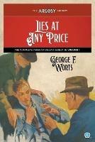Lies at Any Price: The Complete Cases of Gillian Hazeltine, Volume 1 - George F Worts - cover