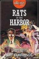 Rats of the Harbor: The Complete Cases of Dirk and Baker - Ray Cummings - cover