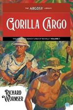 Gorilla Cargo: The Complete Adventures of McNally, Volume 1