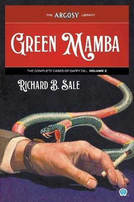 Green Mamba: The Complete Cases of Daffy Dill, Volume 2 - Richard B Sale - cover