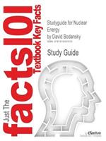 Studyguide for Nuclear Energy by Bodansky, David, ISBN 9780387207780