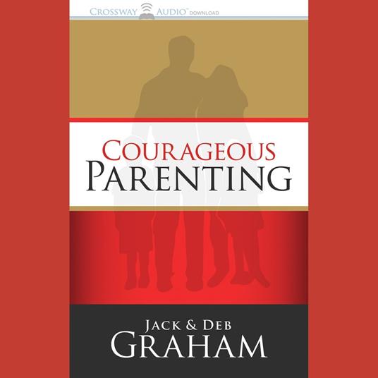 Courageous Parenting