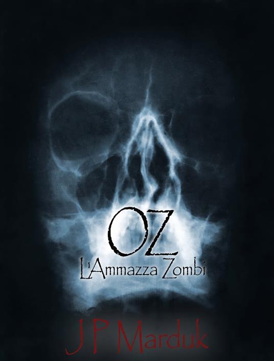 Oz - JP Marduk - ebook