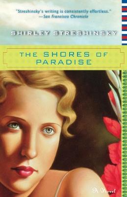 The Shores of Paradise - Shirley Streshinsky - cover