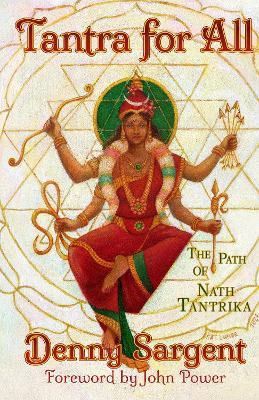 Tantra for All: The Path of Nath Tantrika - Denny Sargent - cover