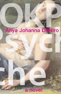 OKPsyche: a novel - Anya Johanna DeNiro - cover