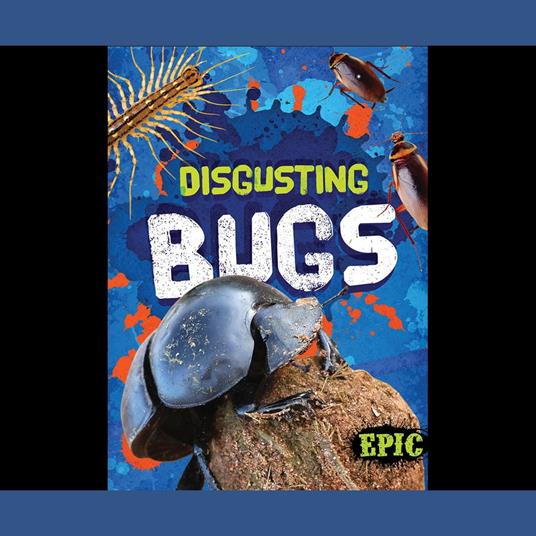 Disgusting Bugs