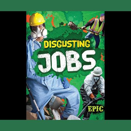 Disgusting Jobs