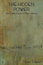 The Hidden Power and Other Papers on Mental Abilities