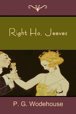 Right Ho, Jeeves - P G Wodehouse - cover