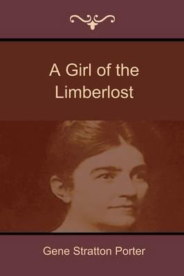 A Girl of the Limberlost - Gene Stratton Porter - cover