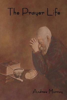 The Prayer Life - Andrew Murray - cover