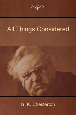 All Things Considered - Gilbert K Chesterton - cover
