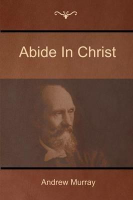 Abide In Christ - Andrew Murray - cover