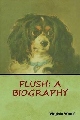 Flush: A Biography - Virginia Woolf - cover