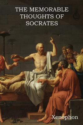 The Memorable Thoughts of Socrates - Xenophon - cover